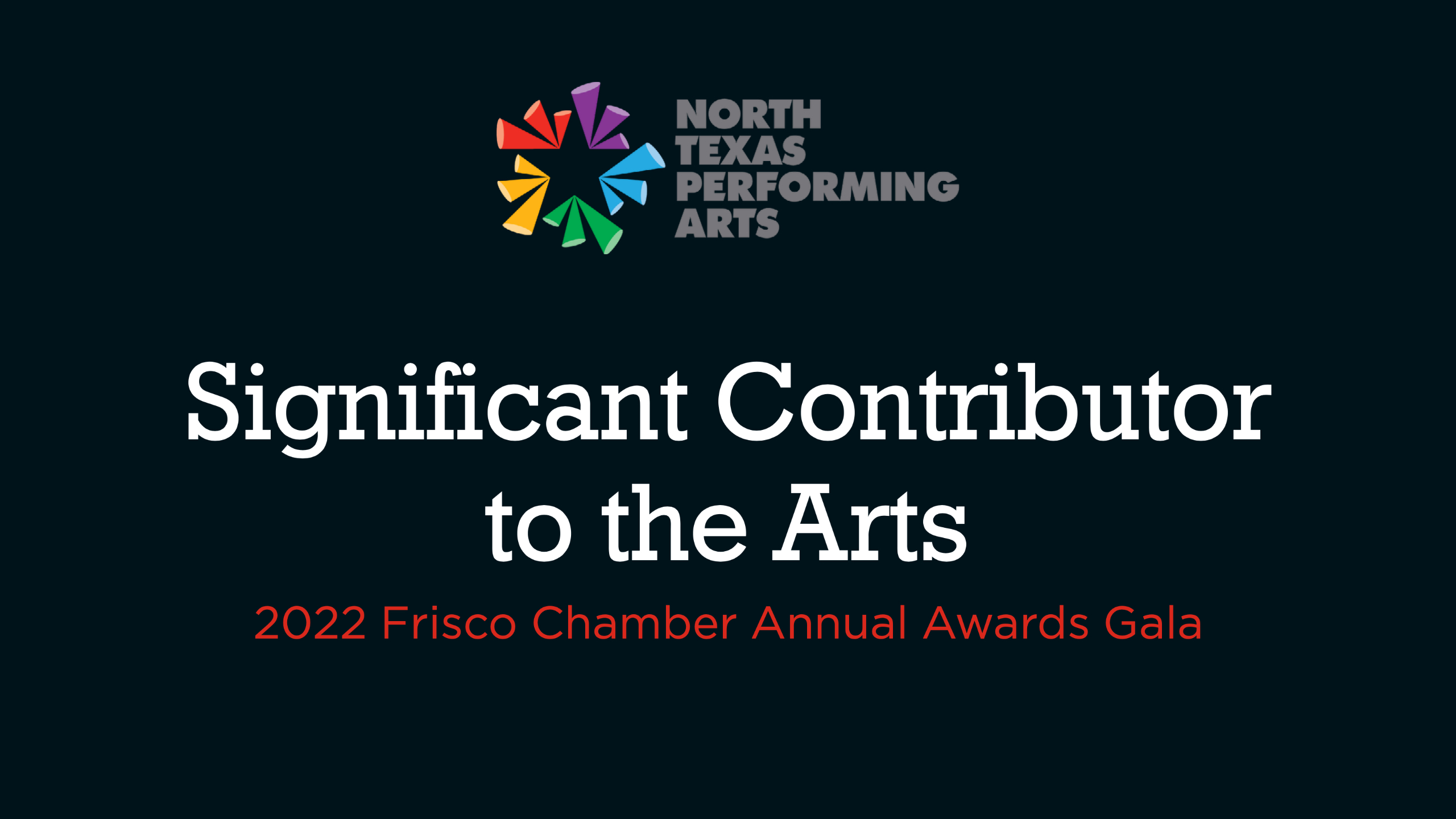 2022 Frisco Chamber Award Significant Contributor to the Arts