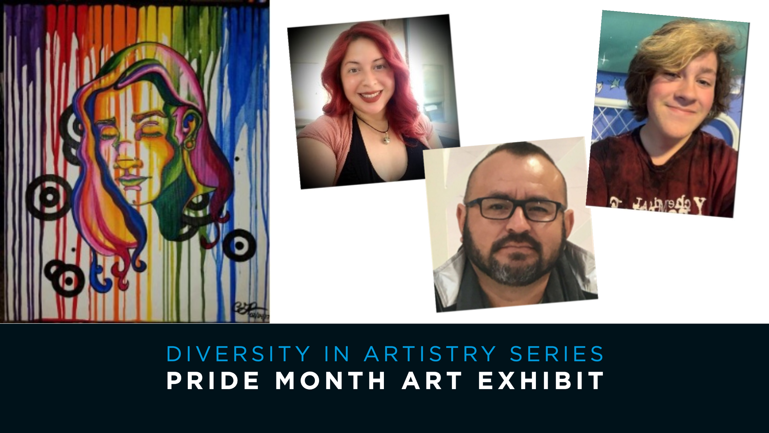 2022 June Art Exhibit - Diversity in Artistry: Pride Month