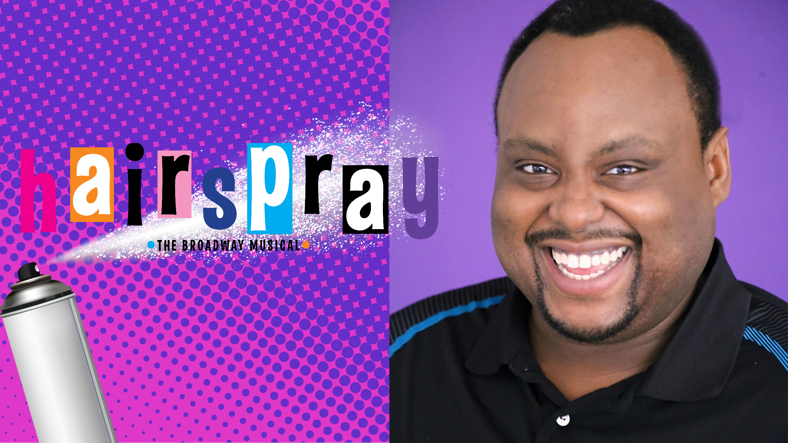 Major Attaway returns to DFW to direct Hairspray at NTPA